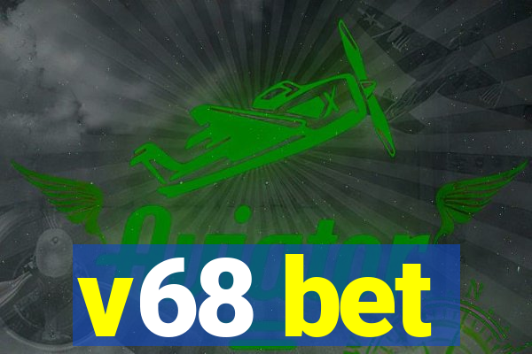 v68 bet